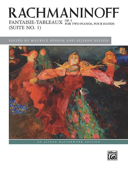 Fantaisie-Tableaux (Suite No. 1), Op. 5 : For Two Pianos, Four Hands.