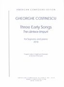 Three Early Songs - Trei Cântece Timpurii : For Soprano and Piano (2018).