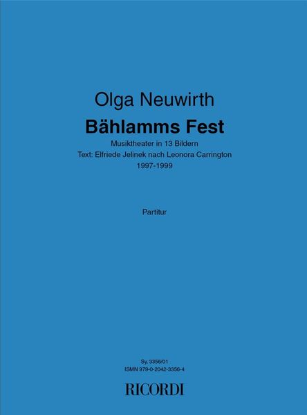 Bählamms Fest : Musiktheater In 13 Bildern Nach Leonora Carrington (1997-98).