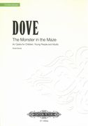 The Monster In The Maze : An Opera For Children, Young People and Adults.
