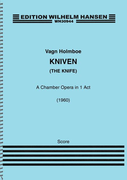 Kniven (The Knife) : A Chamber Opera In 1 Act (1960).