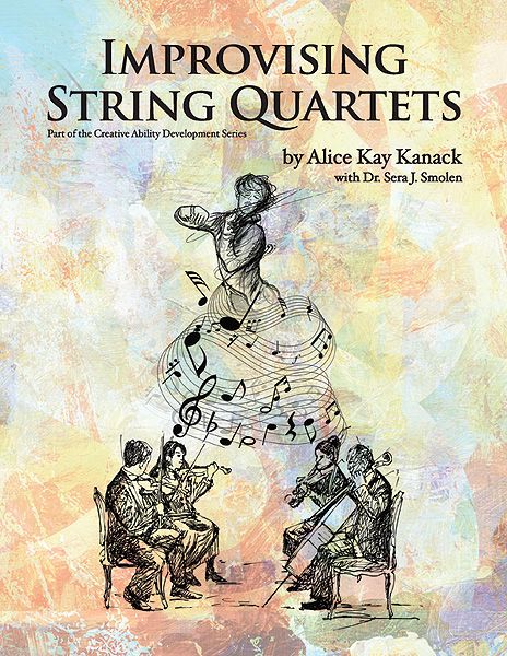 Improvising String Quartets / With Dr. Sera J. Smolen.
