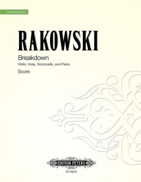 Breakdown : For Violin, Viola, Violoncello and Piano (2013).