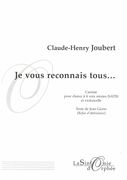 Je Vous Reconnais Tous… : Cantate Pour Choeur à 4 Voix Mixte (SATB) et Violoncelle.