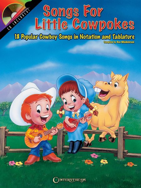 Songs For Little Cowpokes : For Guitar.