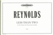 Less Than Two : For Two Pianists, Two Percussionists, and Tape (1976-78).