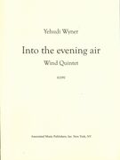Into The Evening Air : For Wind Quintet (2013).
