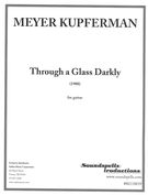 Through A Glass Darkly : For Guitar (1988).