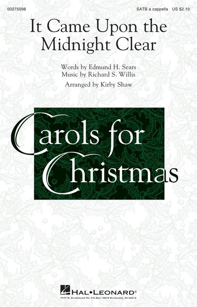 It Came Upon The Midnight Clear : For SATB A Cappella / arr. Kirby Shaw.