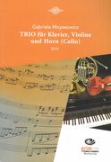 Trio : Für Klavier, Violine und Horn (Cello) (2010).