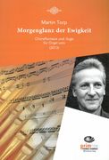 Morgenglanz der Ewigkeit : Choralfantasie und -Fuge Für Orgel Solo (2013).