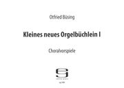 Kleines Neues Orgelbüchlein I : Choralvorspiele.