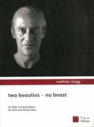 Two Beauties - No Beast : For Flute and Double Bass (2010-2011).
