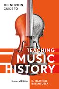 Norton Guide To Teaching Music History.