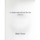 Cricket Sang and Set The Sun : For Marimba Solo.