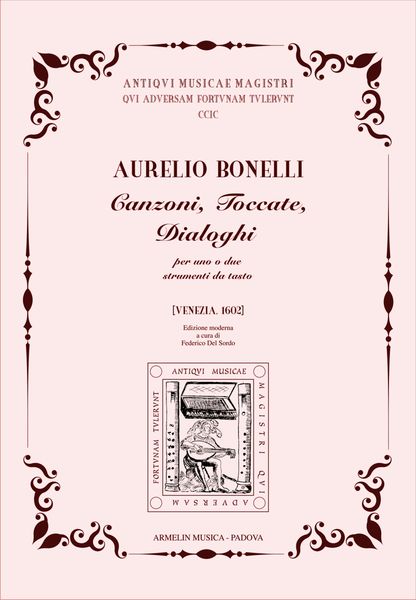 Canzoni, Toccate, Dialoghi : Per Uno O Due Strumenti Da Tasto / Ed. Federico Del Sordo.