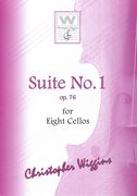 Suite No. 1, Op. 76 : For Eight Cellos.