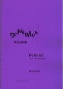 De Bruid : Voor Vrouwenkoor.