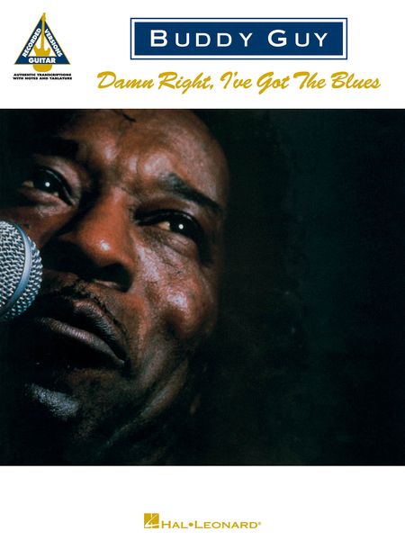 Damn Right, I've Got The Blues.