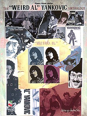 Weird Al Yankovic Anthology.