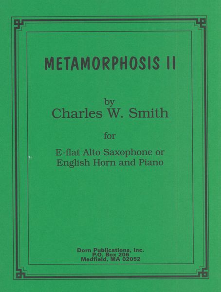 Metamorphosis II : For Alto Saxophone Or English Horn and Piano.