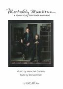 Mortality Mansions : A Song Cycle For Tenor and Piano.
