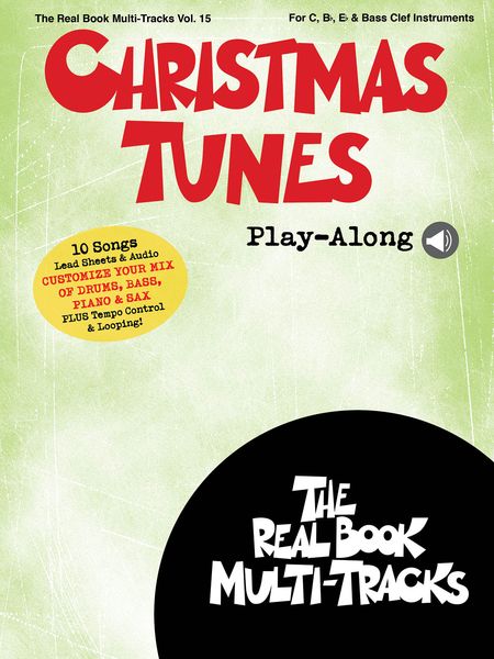 Christmas Tunes Play-Along : For C, B Flat, E Flat and Bass Clef Instruments.