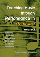 Teaching Music Through Performance In Orchestra, Vol. 3 / edited by David Littrell.