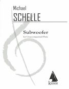Subwoofer : For Unaccompanied Flute (1996).