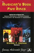 Musician's Book of Five Rings : Martial Arts To Musical Arts.
