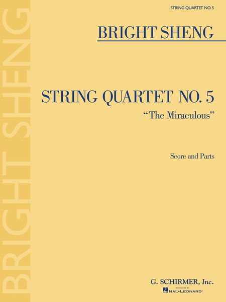 String Quartet No. 5 (The Miraculous) (2007).
