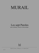 Les Sept Paroles : Pour Choeur Mixte et Grand Orchestre.