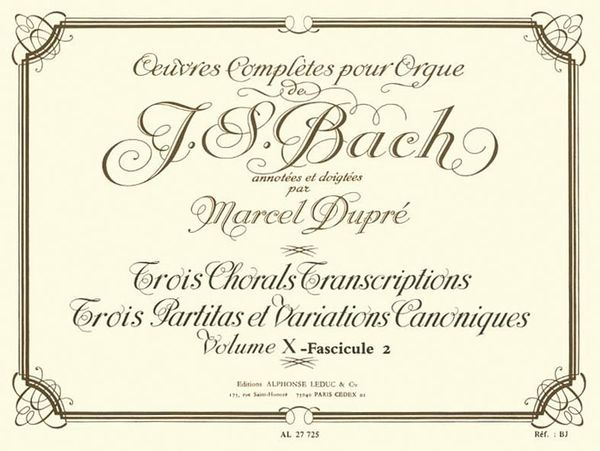 Oeuvres Completes Pour Orgue, Vol. 10b / Ann. et Doigte Es Par Marcel Dupre.