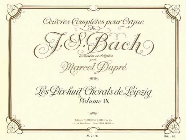 Oeuvres Completes Pour Orgue, Vol. 9 / Ann. et Doigte Es Par Marcel Dupre.