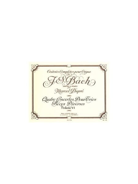 Oeuvres Completes Pour Orgue, Vol. 6 / Annotees et Doigtees Par Marcel Dupre.