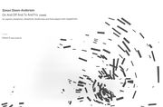 On and Off and To and Fro : For Soprano Saxophone, Vibraphone, Double Bass and 3 Megaphones (2008).