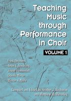 Teaching Music Through Performance In Choir, Vol. 1.