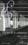 Un Art De La Cohérence : Different Trains, Steve Reich.