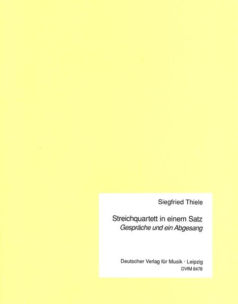 String Quartet In One Movement - Gespräche und Ein Abgesang (1995/96).