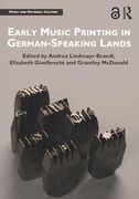 Early Music Printing In German-Speaking Lands.