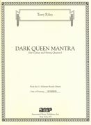 Dark Queen Mantra : For Guitar and String Quartet.