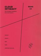 Cloud Intimacy : For Chamber Ensemble and Electronics (2016).