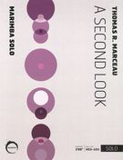 Second Look : For Marimba Solo.
