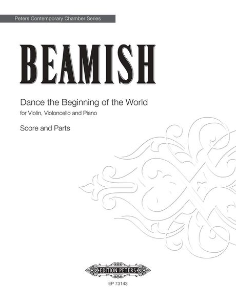 Dance The Beginning of The World : For Violin, Violoncello and Piano.