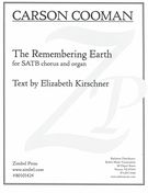 Remembering Earth, Op. 1316 : For SATB Chorus and Organ (2018).