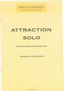 Attraction Solo : For Solo Percussion and Tape.