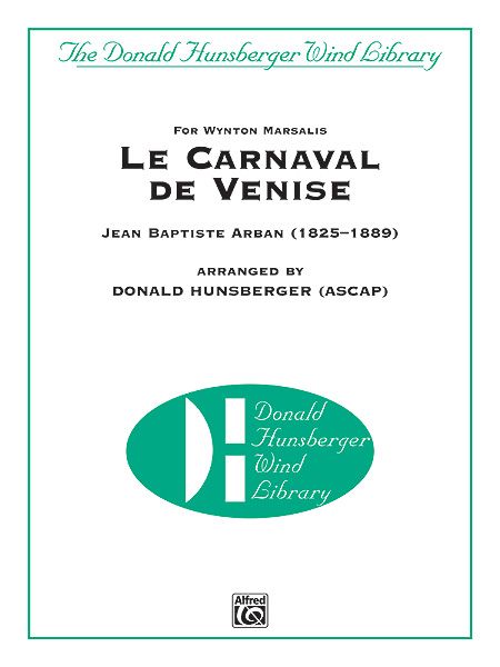 Carnaval De Venise : For Trumpet Solo & Band / arr. by Donald Hunsberger.
