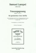 Trauungsgesang : Für Gemischten Chor (SATB) / edited by Wolfram Hader.