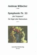 Symphonie Nr. 22 (Die Troppauer) : Für Orgel Oder Harmonium (2017).