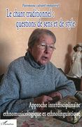 Chant Traditionnel : Questions De Sens et De Style / edited by André-Marie Despringre.